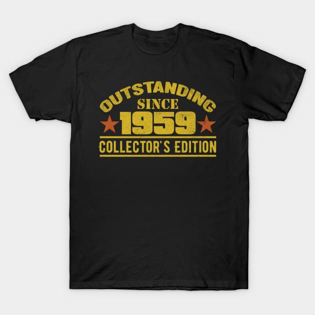 Outstanding Since 1959 T-Shirt by HB Shirts